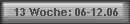 13 Woche: 06-12.06