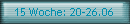 15 Woche: 20-26.06